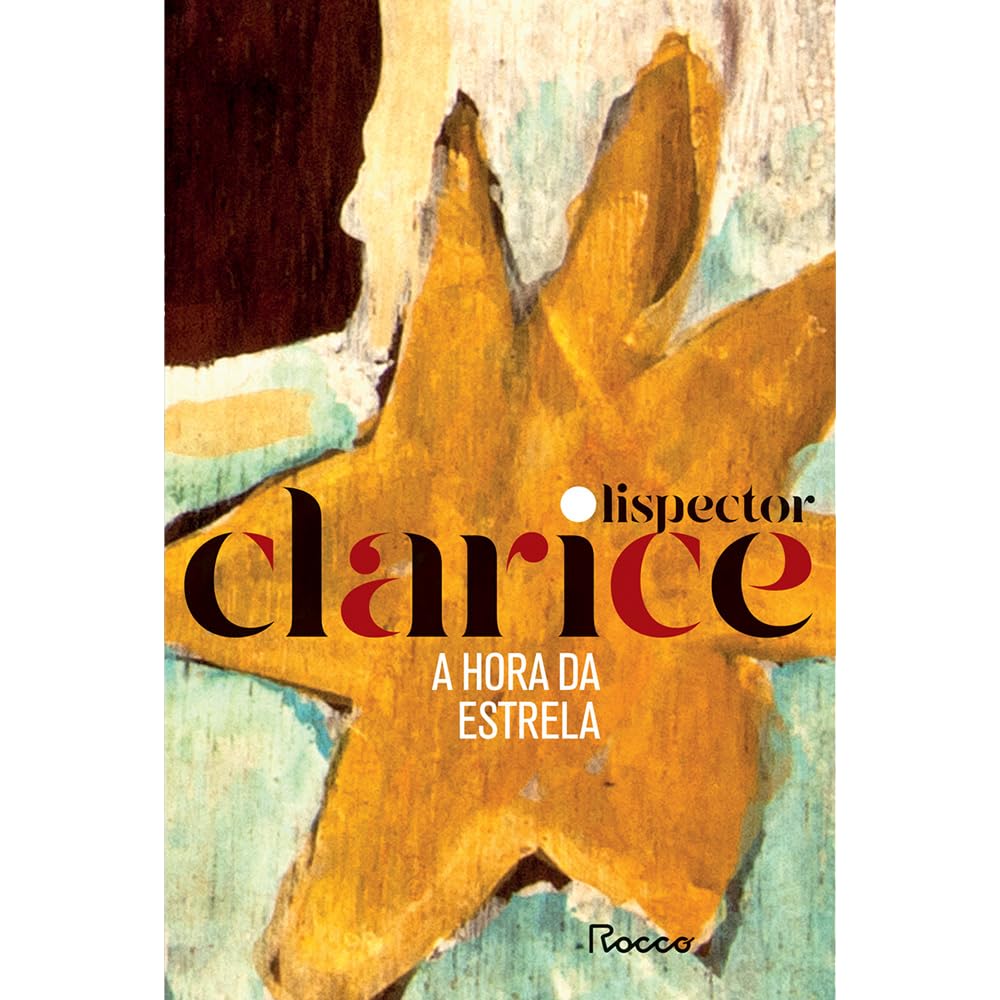 A Hora da Estrela: Edição Comemorativa de Clarice Lispector