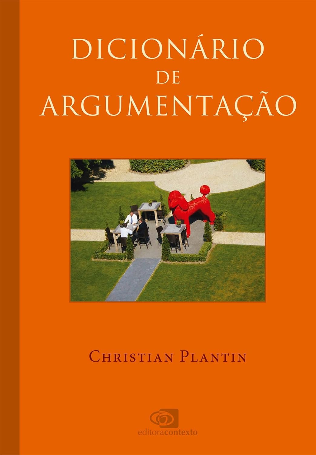 Dicionário de argumentação: uma introdução aos estudos da argumentação