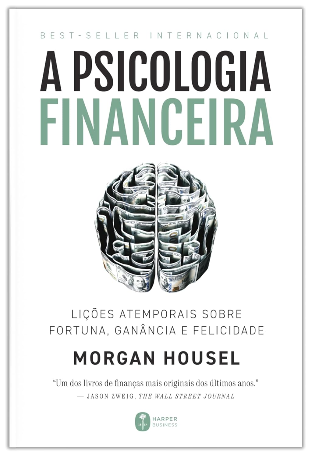 A Psicologia Financeira: Lições sobre Fortuna e Felicidade