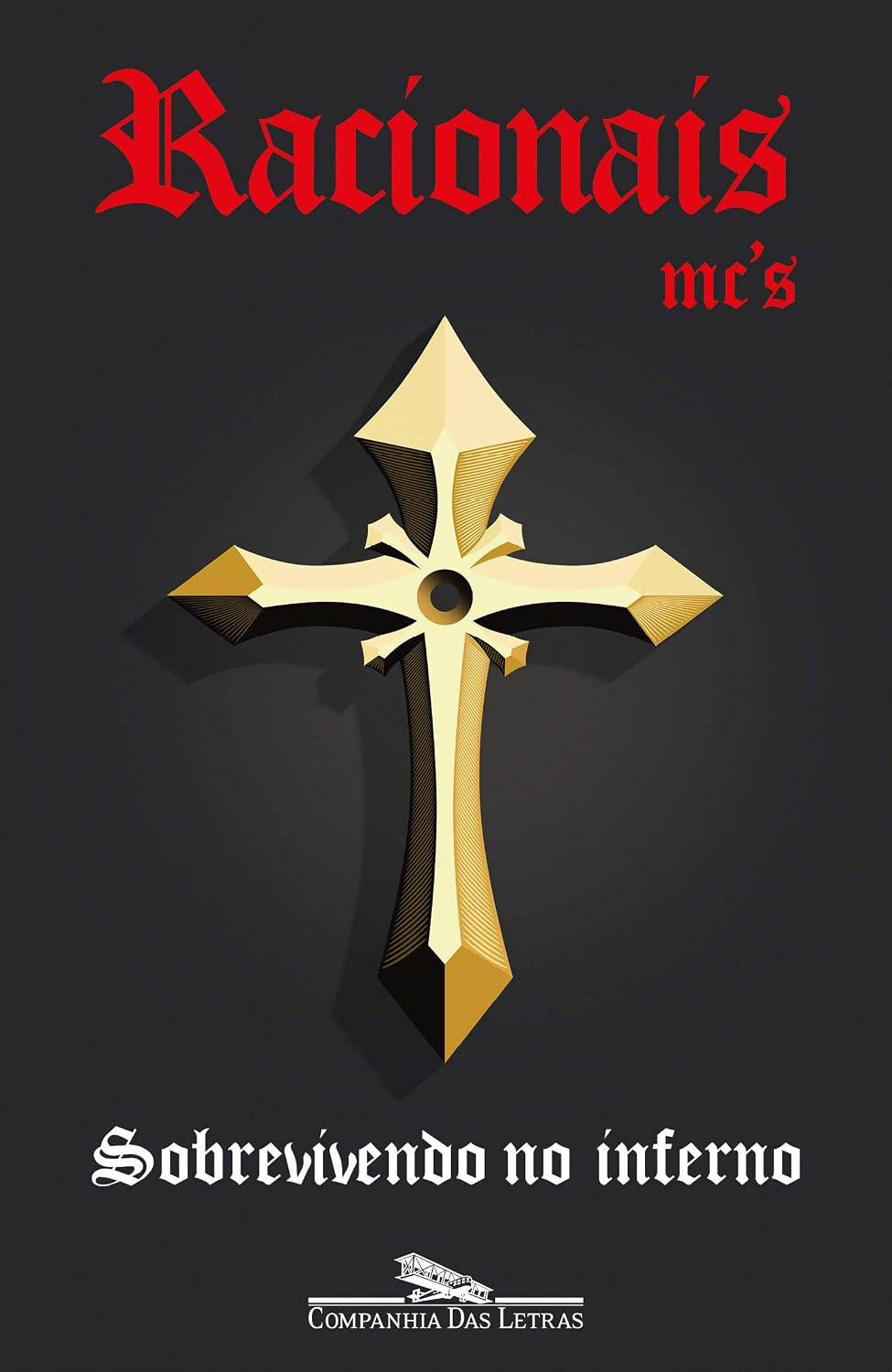 Sobrevivendo no Inferno: A Obra Literária dos Racionais MC's